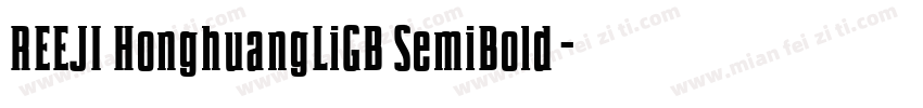 REEJI HonghuangLiGB SemiBold◆字体转换